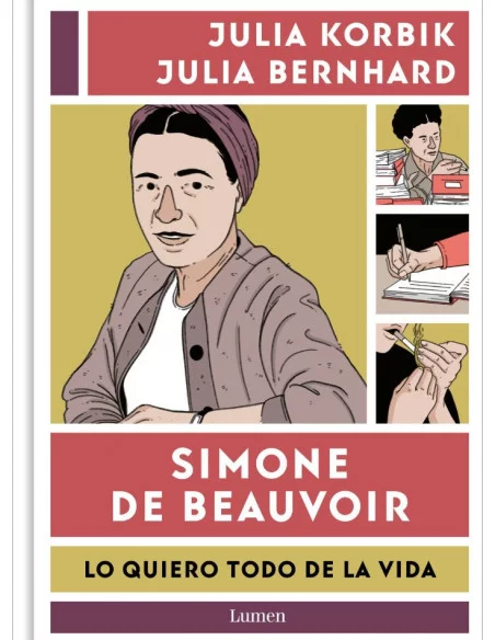 es::Simone de Beauvoir. Lo quiero todo de la vida