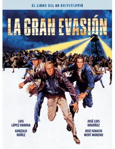 es::La gran evasión. El libro del 60 aniversario