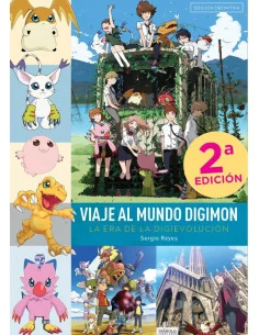 es::Viaje al mundo Digimon. La era de la Digievolución (Nueva edición)