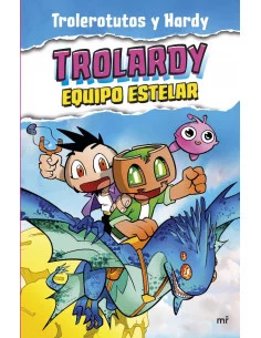 es::Trolardy 05. Equipo estelar