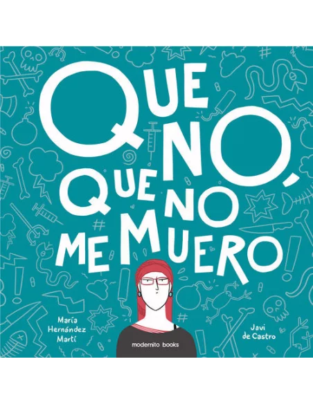 es::Que no, que no me muero