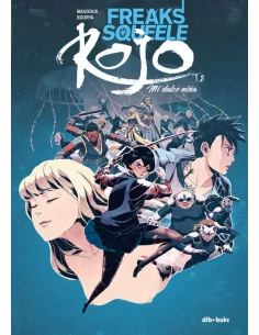 es::Freaks' Squeele: Rojo 2 (de 3). Mi dulce niña