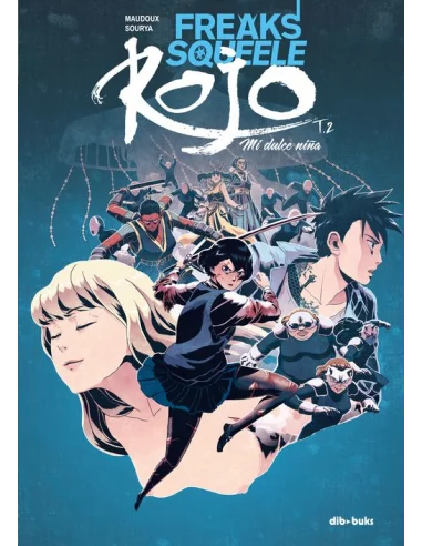 es::Freaks' Squeele: Rojo 2 (de 3). Mi dulce niña