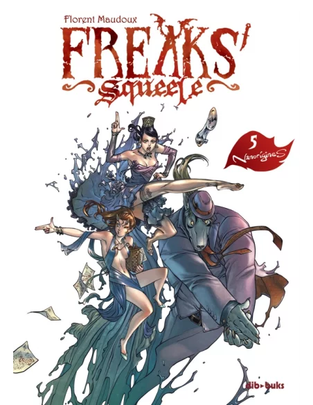 es::Freaks' Squeele 05. Nanorígenes