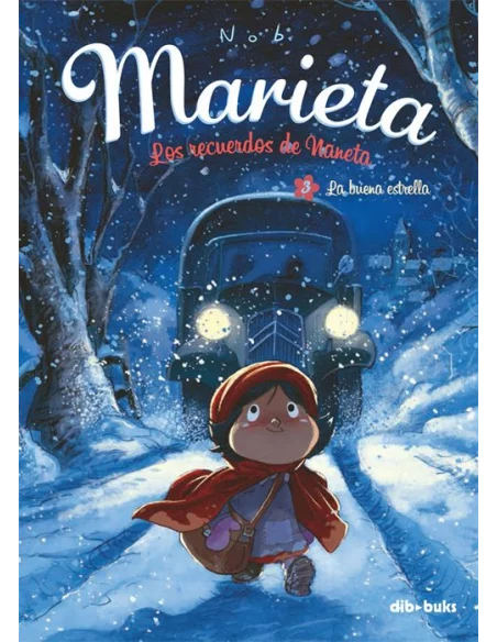 es::Marieta. Los recuerdos de Naneta 03: La buena estrella