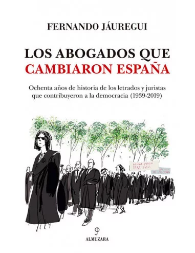 es::Los abogados que cambiaron España