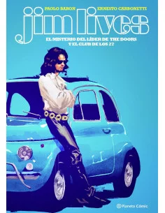 es::Jim lives. El misterio del cantante de The Doors y el Club de los 27 