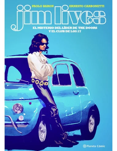 es::Jim lives. El misterio del cantante de The Doors y el Club de los 27 