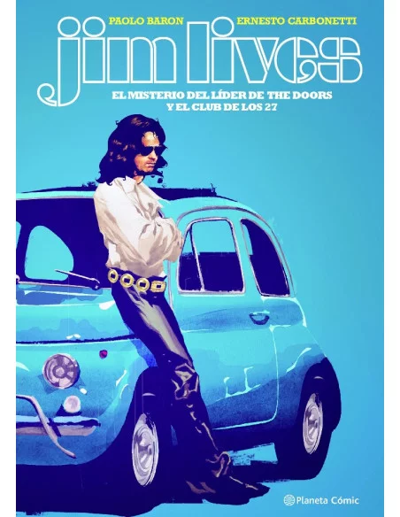 es::Jim lives. El misterio del cantante de The Doors y el Club de los 27 