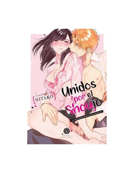es::Unidos por el Shoujo. La calenturienta historia de dos inexpertos