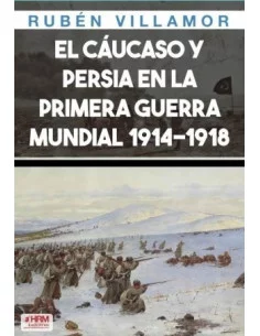 es::El Cáucaso y Persia en la Primera Guerra Mundial 1914-18