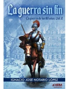 es::La guerra sin fin. La guerra de los 80 años vol. 02