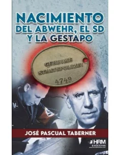 es::El nacimiento del Abwehr, el SD y la Gestapo
