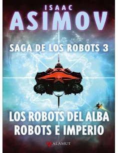 es::Los robots del alba - Robots e imperio (Saga de los robots 3)