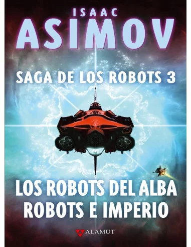 es::Los robots del alba - Robots e imperio (Saga de los robots 3)