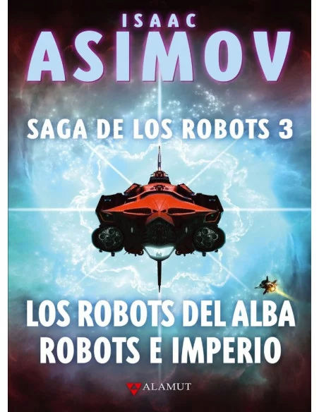 es::Los robots del alba - Robots e imperio (Saga de los robots 3)