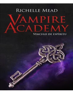 es::Vampire Academy. Vínculo de espíritu