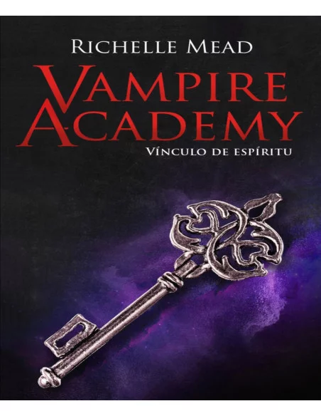 es::Vampire Academy. Vínculo de espíritu