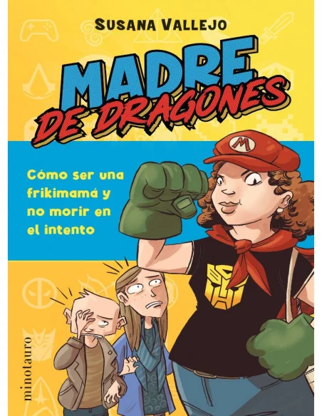 es::Madre de dragones. Cómo ser una frikimamá y no morir en el intento
