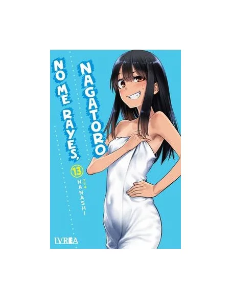 es::No me rayes, Nagatoro 13
