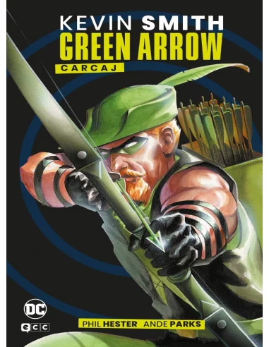 es::Green Arrow, de Kevin Smith. Carcaj (Grandes Novelas Gráficas de DC)