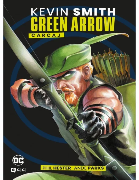 es::Green Arrow, de Kevin Smith. Carcaj (Grandes Novelas Gráficas de DC)