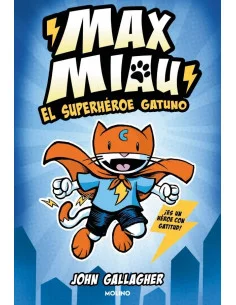 es::Max Miau 01. El superhéroe gatuno
