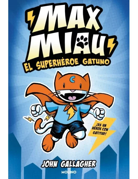 es::Max Miau 01. El superhéroe gatuno