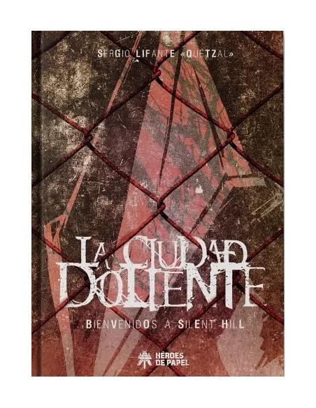 es::La ciudad doliente. Bienvenidos a Silent Hill (Edición revisada y ampliada)