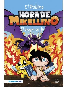es::Hora de Mikellino 02. El dragón del fin