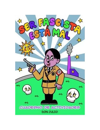 es::Ser fascista está mal