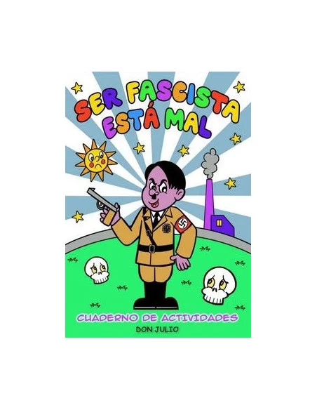 es::Ser fascista está mal