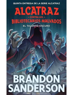 es::Alcatraz contra los Bibliotecarios Malvados 05. El talento oscuro (Nueva edición)