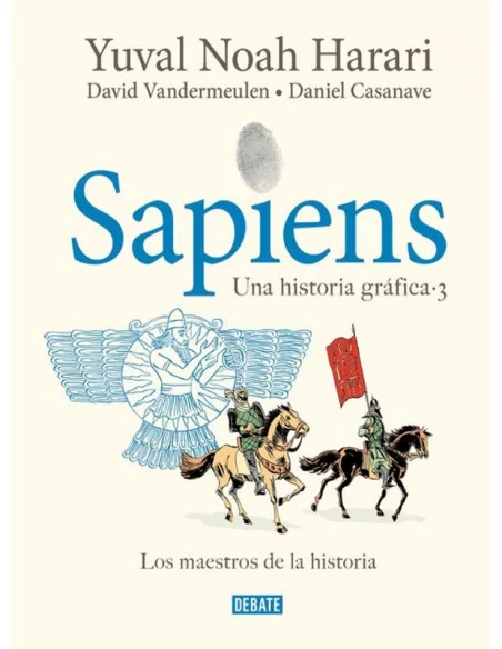 es::Sapiens 03. Los amos de la historia