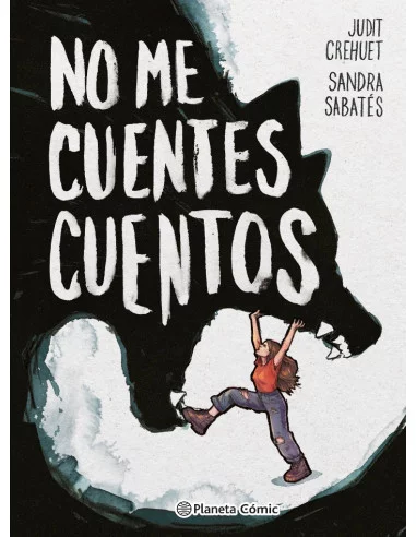 es::No me cuentes cuentos (novela gráfica)