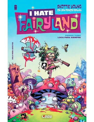 es::I hate Fairyland 01. Loca para siempre (Nueva edición)