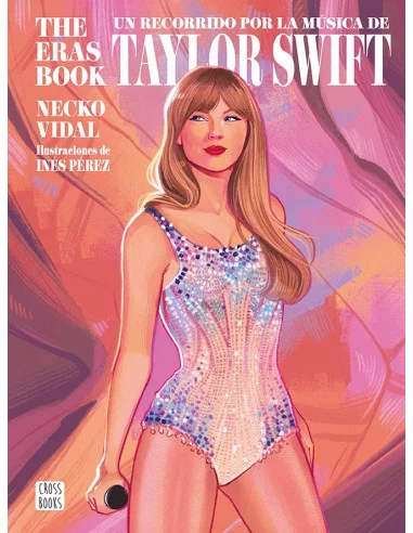 es::The Eras Book. Un recorrido por la música de Taylor Swift