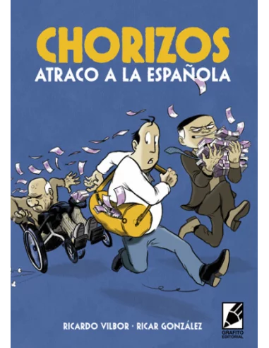 es::Chorizos. Atraco a la española