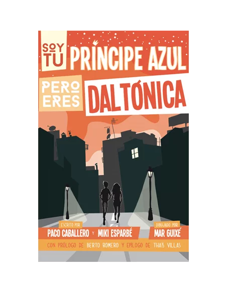 es::Soy tu príncipe azul pero eres daltónica