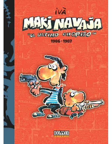 es::Makinavaja, el último chorizo Vol. 1: 1986 - 1987