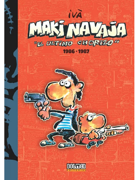 es::Makinavaja, el último chorizo Vol. 1: 1986 - 1987