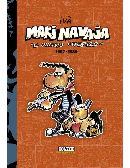 es::Makinavaja, el último chorizo Vol. 2: 1987 - 1989