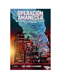 es::Operación Amanecer 01. Que corra la sangre