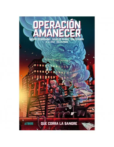 es::Operación Amanecer 01. Que corra la sangre