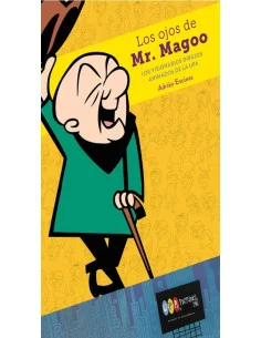 es::Los ojos de Mr Magoo. Los visionarios dibujos animados de la UPA