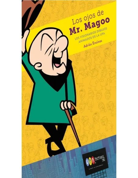 es::Los ojos de Mr Magoo. Los visionarios dibujos animados de la UPA