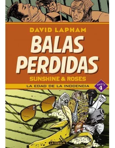 es::Balas perdidas. Sunshine & Roses 04: La edad de la inocencia
