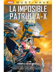 es::Marvel Must-Have. La Imposible Patrulla-X 10: Complejo de Mesías