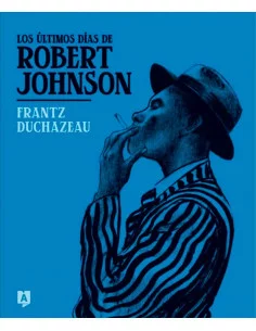 es::Los últimos días de Robert Johnson
