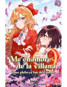 es::Me enamoré de la villana: ¡qué plebeya tan descarada! 01 (Novela)